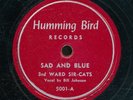 78bs-R&B-HUMMING BIRD 5001-3rd Ward Sir-Cats,w/ Bill Johnson- UNLISTED-VERY RARE