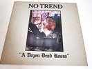NO TREND - A DOZEN DEAD ROSES-LP/Vinyl/Record