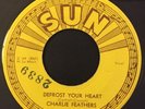 Sun Records #231 Vg+ 45 Charlie Feathers Defrost Your Heart