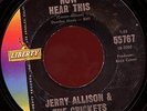 JERRY ALLISON & the CRICKETS. NOW HEAR THIS / EVERYBODY'S GOT A LITTLE P. HEAR