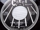 FIVE DISCS doowop 45 NEVER LET YOU GO THAT WAS THE TIME cheer records cc1362