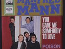 MANFRED MANN: You Gave Me Somebody To Love / Poison Ivy 45 (Germany, PS w/ tape