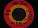 ANN DUQUESNAY: You Ain't Woman Enough To Take My Man / The National Anthem Of S