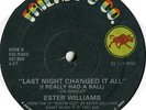 ESTHER WILLIAMS LAST NIGHT CHANGED IT ALL MODERN SOUL DISCO 12-INCH ? LABEL TYPO