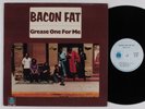 BACON FAT Grease One For Me BLUE HORIZON LP VG++/VG+