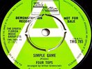 FOUR TOPS - Simple Game / You Stole My Tamla Motown TMG 785 PROMO  RARE ????
