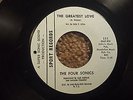 The Four Sonics The Greatest Love & Easier Said Than Done 45rpm Soul