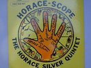 THE HORACE SILVER QUINTET: HORACE-SCOPE:BLUE NOTE ST.84042; deep-groove 47 W63rd
