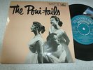THE PONI TAILS EP.. UK IST ISSUE HMV 7EG 8427