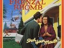 FRENZAL RHOMB - SHUT YOUR MOUTH NEW VINYL