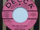 Jimmy Dallas - My Kind Of Love 45 Decca rare rockabilly promo vg+