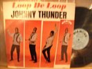 Johnny Thunder LP - Loop De Loop, on the Diamond label # D 5001, from 1963