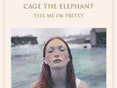 Cage The Elephant - Tell Me I'm Pretty New Vinyl LP