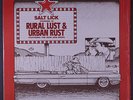 SALT LICK: Rural Lust & Urban Rust LP (shrink) Country