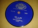 THE SILHOUETTES :  GET A JOB  /  I AM LONELY.    Canada 78rpm (1958)