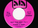 Patrizia & Jimmy - Trust Your Child (part 1) / (part 2) (Soul/Funk, 45)