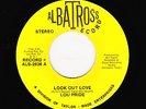 Lou Pride - Look Out Love / You've Got To Work For Love (Soul, 45)