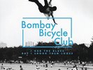 Bombay Bicycle Club - I Had the Blues But I Shook Them Loose
