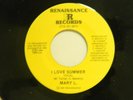Mary L. 45  I LOVE SUMMER bw inst. vers.  Renaissance M- Detroit 90's sweet soul