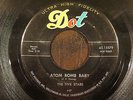 FIVE STARS 45 Atom Bomb Baby/Sweet Little Thing DOT doo wop rock bopper