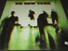 NO NEW YORK (LP) (DNA Mars Contortions James Chance Teenage Jesus Lydia Lunch)