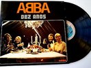 ABBA ?Dez Anos ( Ten Years ) LP 1981Brazil Rare Bjorn Frida Agnetha Benny