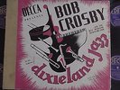 Bob Crosby In An Album of Dixieland 1933- 78rpm set - DECCA #132