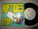 RIPTIDES STOP 45 PIC SINGLE  RECORD 7