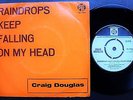 CRAIG DOUGLAS SINGLE MADE IN PORTUGAL 45 PS 7 RAINDROPS KEEP FALLING ON MY HEAD