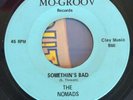 Northern Soul 45 - The Nomads Somethin's Bad Tell Her No Lies Mo-Groov