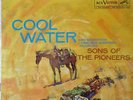 SONS OF THE PIONEERS - COOL WATER & 17 TIMELESS WESTERN FAV.- RCA LP - SEALED LP