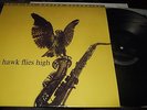 COLEMAN HAWKINS : THE HAWK FLIES HIGH NUMBERED LIMITED EDITION LP MFSL 1-290 USA