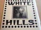 WHITE HILLS-STOLEN STARS LEFT FOR NO ONE 12