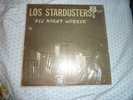 LOS STARDUSTERS TEAR DROP LP ALL NIGHT WORKER Sunliners,Joe Bravo Texas Funk