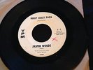 JASPER WOODS 45 HULLY GULLY PAPA / I'M COMING HOME VPM 1009 NORTHERN SOUL RARE