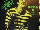 GEZA X - YOU GODDAM KIDS NEW VINYL