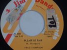 FRED THOMPSON: Please Be Fair JIM DANDY USA Orig ROCKABILLY 45 VG+ Hear