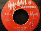 ETTA JAMES original ROLL WITH ME HENRY / Hold Me Squeeze Me 1954 Modern 45-947