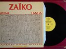 ZAIKO LANGA LANGA - JAMAIS SANS NOUS - RARE ORIGL FRENCH PRESS - TAMARIS 91003