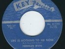 TN Bluegrass Freeman Irvin KEY 1152 Life is nothing to me now  ?