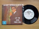ROY ORBISON- Let the good times roll EP  New Zealand 1965