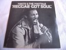 TOOTS & THE MAYTALS   REGGAE GOT SOUL ** 1976 ISLAND 45
