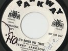 RARE ORIG NORTHERN SOUL 45 - JERRY JACKSON - IT’S ROUGH OUT THERE - PARKWAY W/D