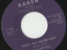 RARE ORIG NORTHERN SOUL 45 - THE CAPITOLS - DON’T SAY MAYBE BABY / COOL PEARL
