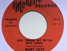 NORTHERN SOUL MARY LOVE YOU TURNED MY BITTER INTO SWEET