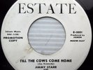 JIMMY STARR & PALAIS ROYALS 45 till the cows come home TEEN r&b Rocker WLP e7316