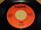SABRE - GINA / DON'T LET THE FIRE GO OUT - RARE METAL - PRIVATE PRESSING - SR-20