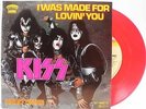 * Kiss - I Was Made For Lovin' You / rote Single 7