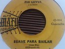 Pio Leiva y su Kimbo - SUAVE PA BAILAR KILLER Guaracha CUBA / MAFU 45 ?