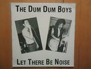 The Dum Dum Boys-Let There Be Noise-The Henchmen-The Valves-Negative Trend-KBD